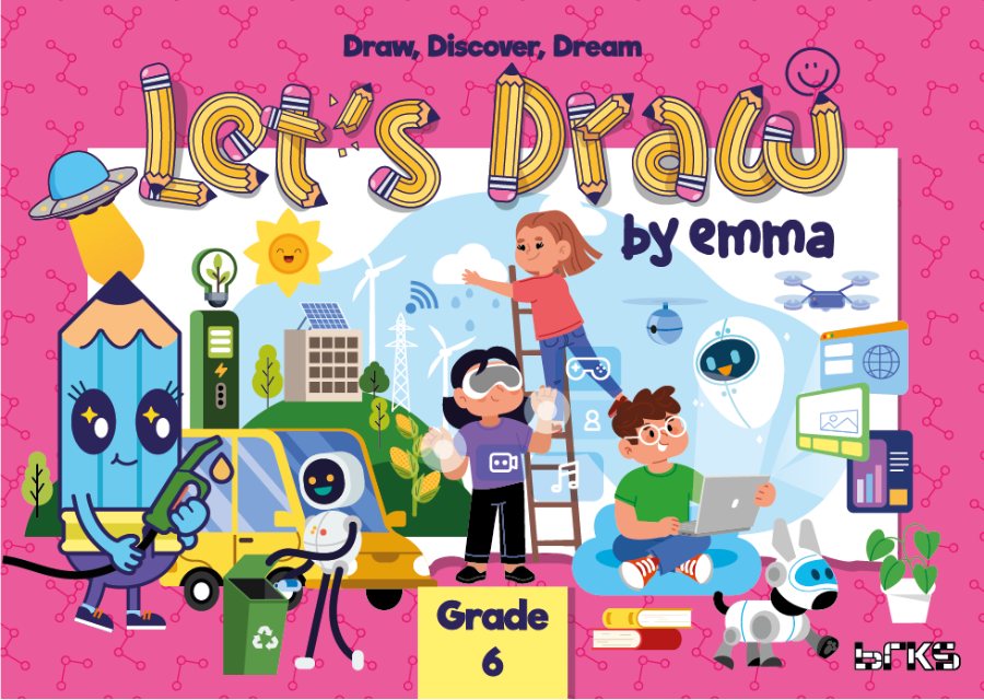 Let's Draw by Emma — Grade 6
